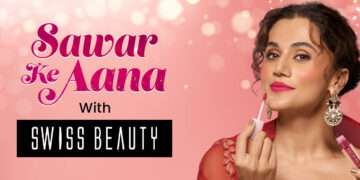 Sawar Ke Aana: Swiss Beauty’s Festive Campaign with Taapsee Pannu Empowers Women to Celebrate with Confidence and Style