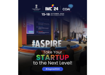 India Mobile Congress 2024 to unveil 2nd edition of ‘Aspire’ Start-up Program with over 900 Start-ups