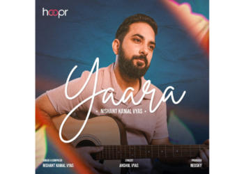 Hoopr Unveils “Yaara” by Nishant Kamal Vyas: A Heartfelt Fusion of Heartbreak and Drum & Bass