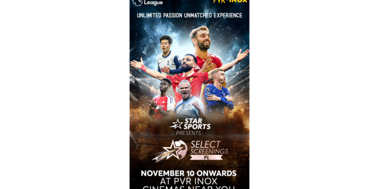 STAR SPORTS LAUNCHES SELECT SCREENINGS PL IN ASSOCIATION WITH PVR INOX