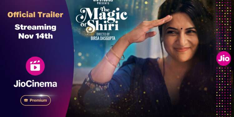 Follow Shiri’s journey of dreams and determination in ‘The Magic of Shiri’ Streaming November 14 on JioCinema Premium — Trailer out now