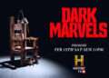 HISTORY TV18 UNLEASHES ‘DARK MARVELS’—A GRIPPING NEW SERIES EXPOSING HISTORY’S DEADLIEST INVENTIONS