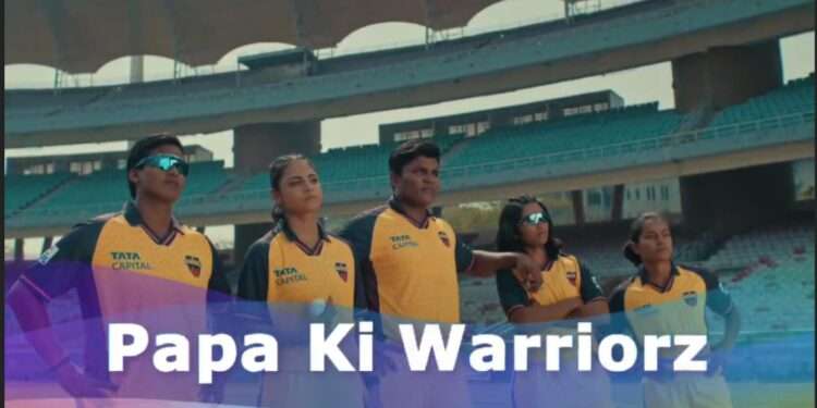 Papa ki Warriorz – Capri Sports qwned UP Warriorz launches a powerful campaign that celebrates fathers supporting their daughters.