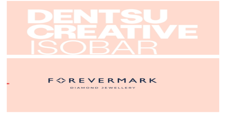 Dentsu Creative Isobar wins integrated creative mandate for Forevermark
