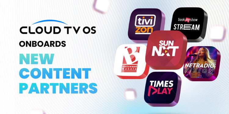 CloudTV Strengthens Streaming Offerings with BookMyShow Stream, SunNxt, and Other Content Platforms