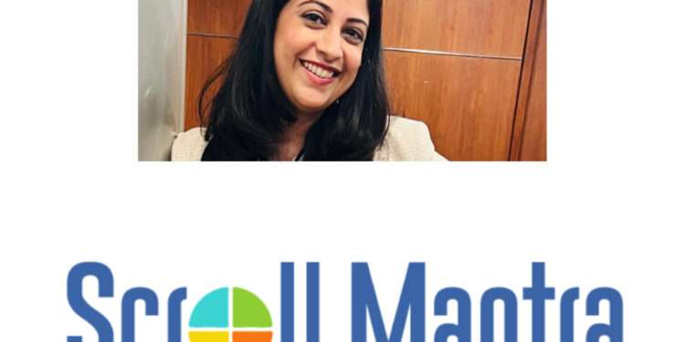 Scroll Mantra’s FY 2024-25 performance reflects strong growth strategy, achieving 35% surge and underscoring a year of strategic wins.