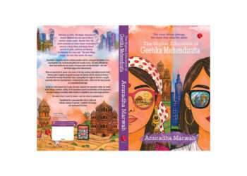 Anuradha Marwah’s Debut Novel The Higher Education of Geetika Mehendiratta Relaunches for a New Generation