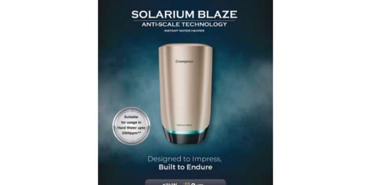 Crompton Launches Solarium Blaze Water Heater with Advanced Hard Water Protection