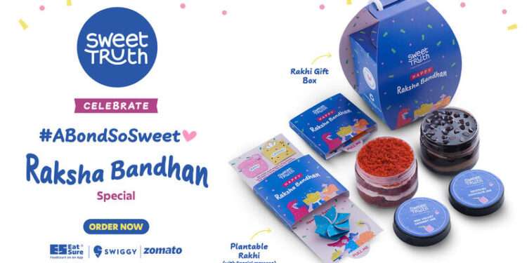 Sweet Truth Launches #ABondSoSweet Campaign for Raksha Bandhan with Dessert Hampers and Plantable Rakhis