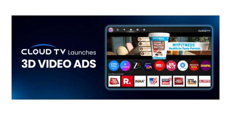 CloudTV Launches 3D Ads, Setting a New Standard for CTV Advertising in India